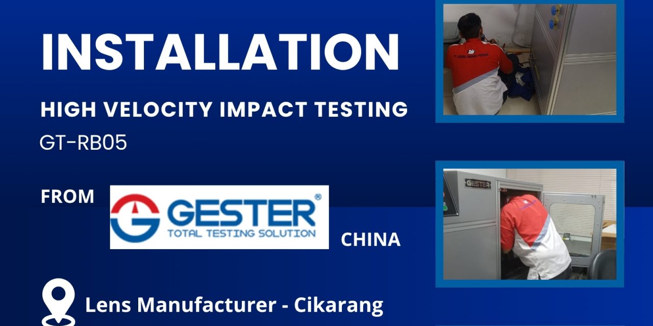 INSTALLATION OF THE GT-RB05 HIGH VELOCITY IMPACT TESTING SYSTEM FROM GESTER-CHINA