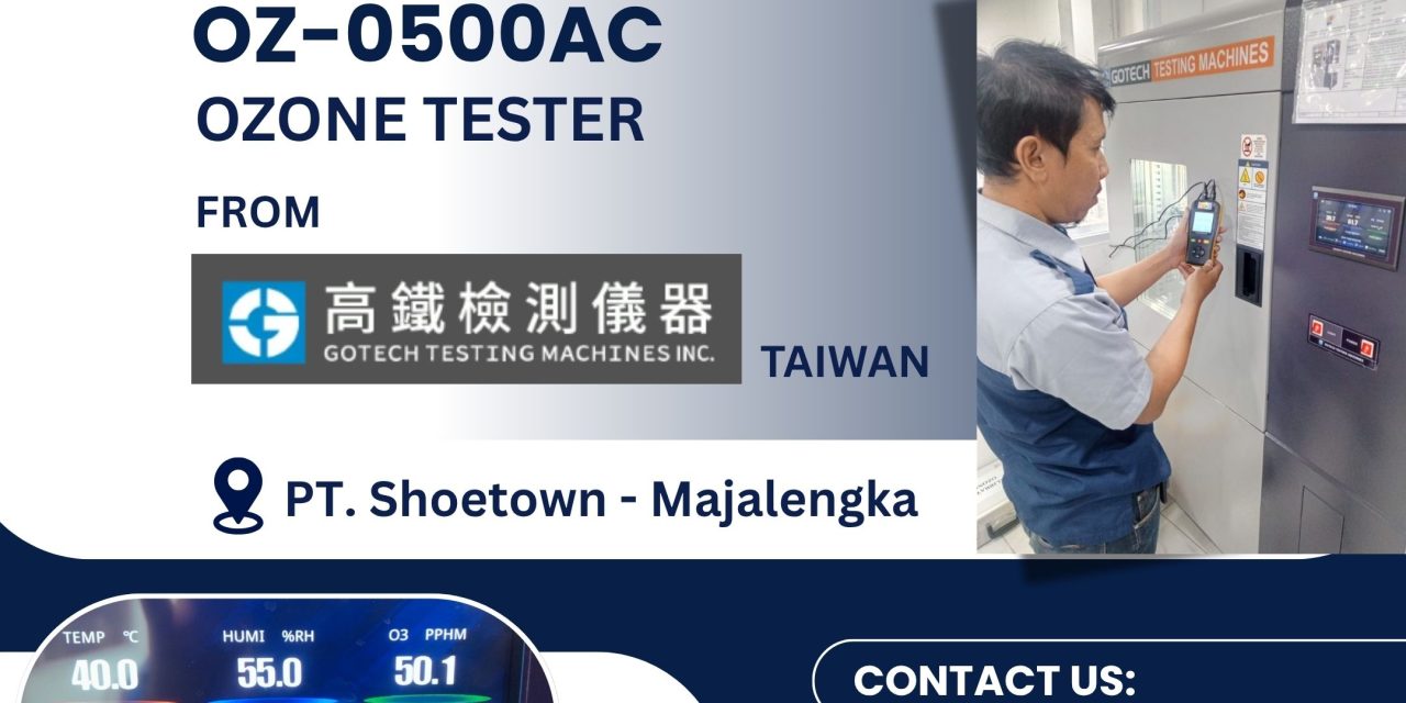 CALIBRATION OF OZONE TESTER FROM GOTECH AT PT. SHOETOWN